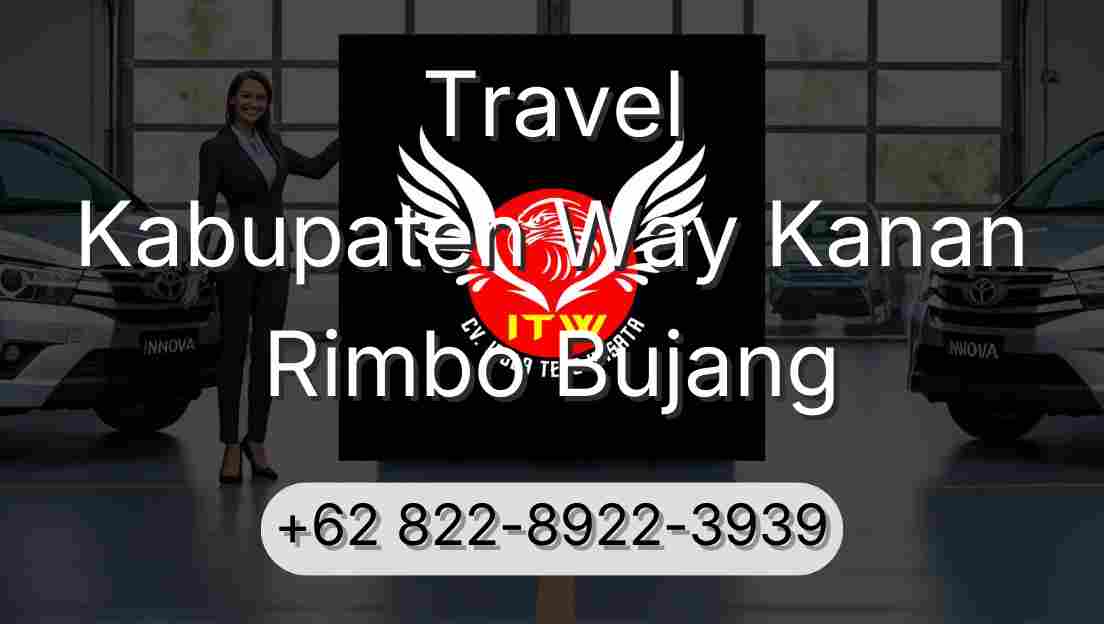 Travel Kabupaten Way Kanan Rimbo Bujang