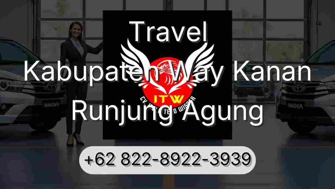 Travel Kabupaten Way Kanan Runjung Agung