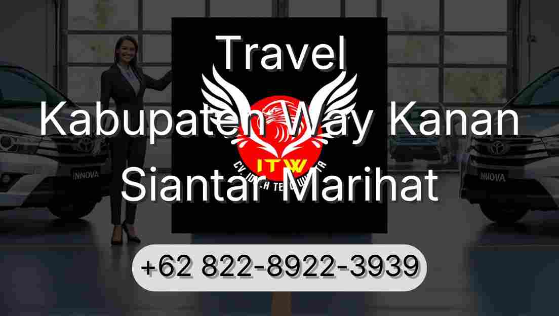 Travel Kabupaten Way Kanan Siantar Marihat