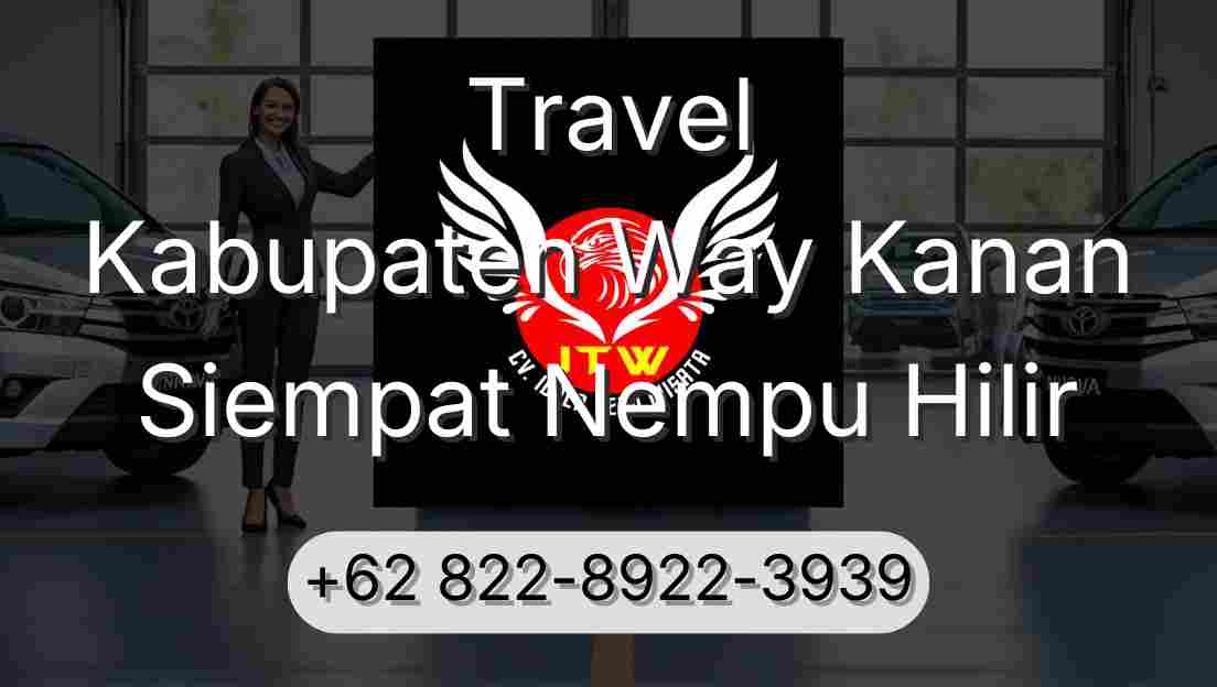 Travel Kabupaten Way Kanan Siempat Nempu Hilir