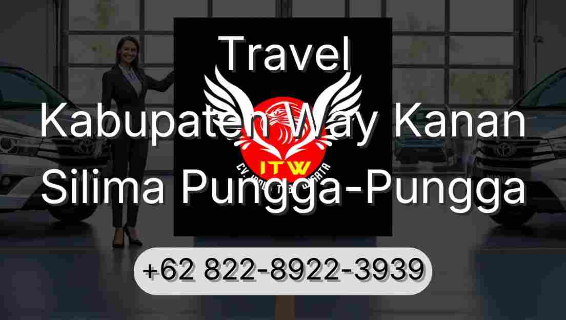 Travel Kabupaten Way Kanan Silima Pungga-Pungga