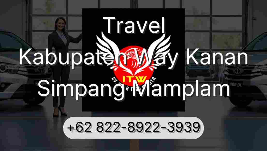 Travel Kabupaten Way Kanan Simpang Mamplam