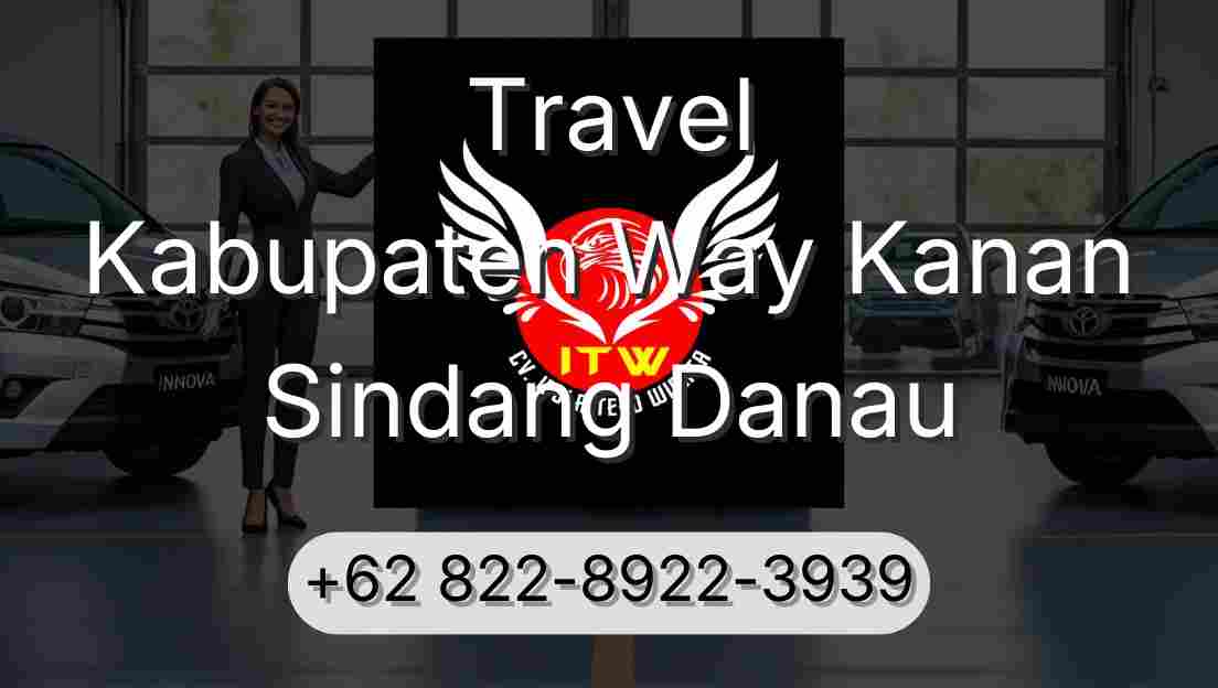 Travel Kabupaten Way Kanan Sindang Danau