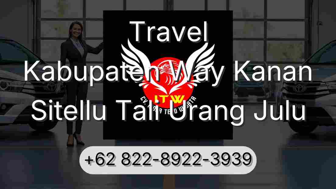 Travel Kabupaten Way Kanan Sitellu Tali Urang Julu