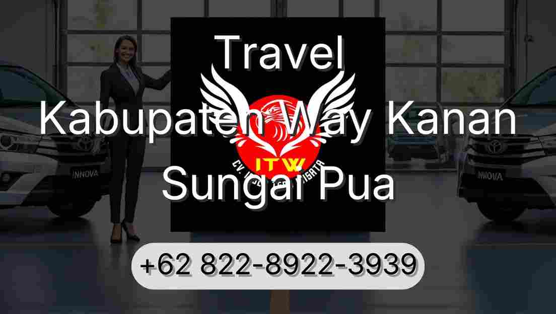 Travel Kabupaten Way Kanan Sungai Pua