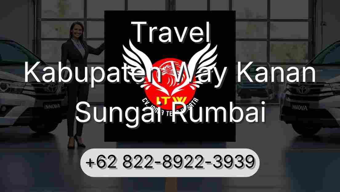 Travel Kabupaten Way Kanan Sungai Rumbai