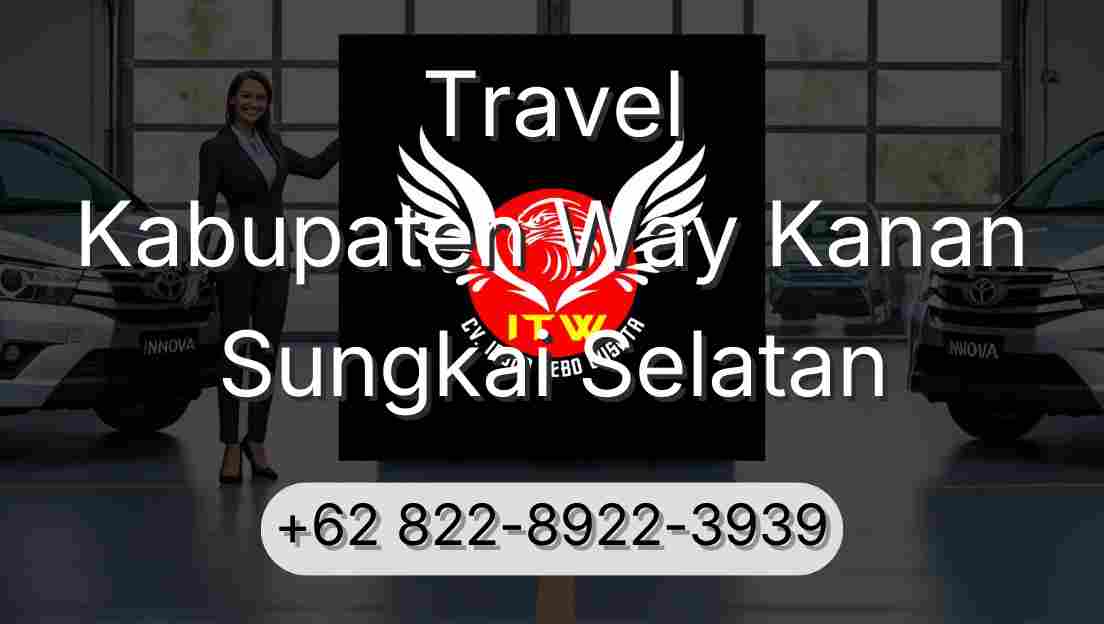 Travel Kabupaten Way Kanan Sungkai Selatan