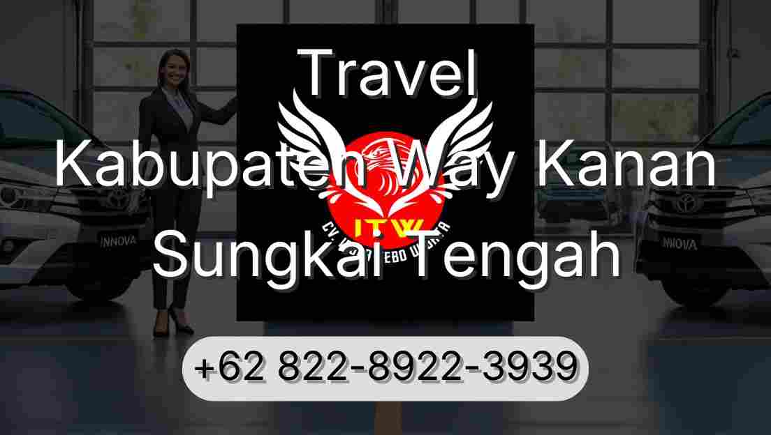 Travel Kabupaten Way Kanan Sungkai Tengah