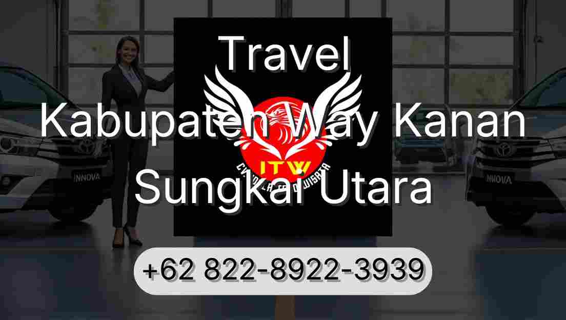 Travel Kabupaten Way Kanan Sungkai Utara