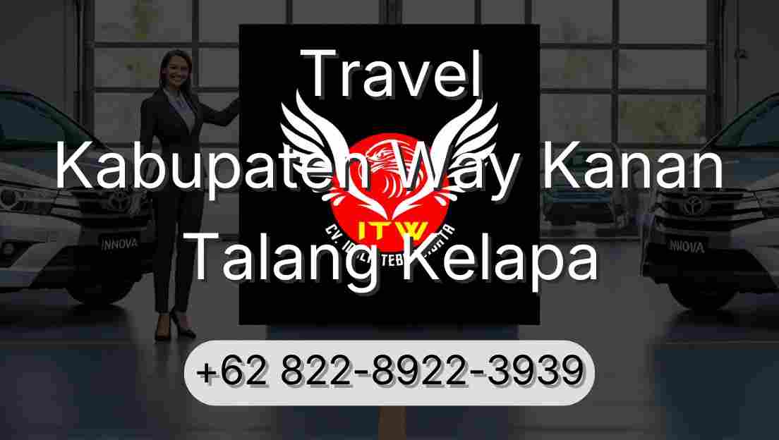 Travel Kabupaten Way Kanan Talang Kelapa