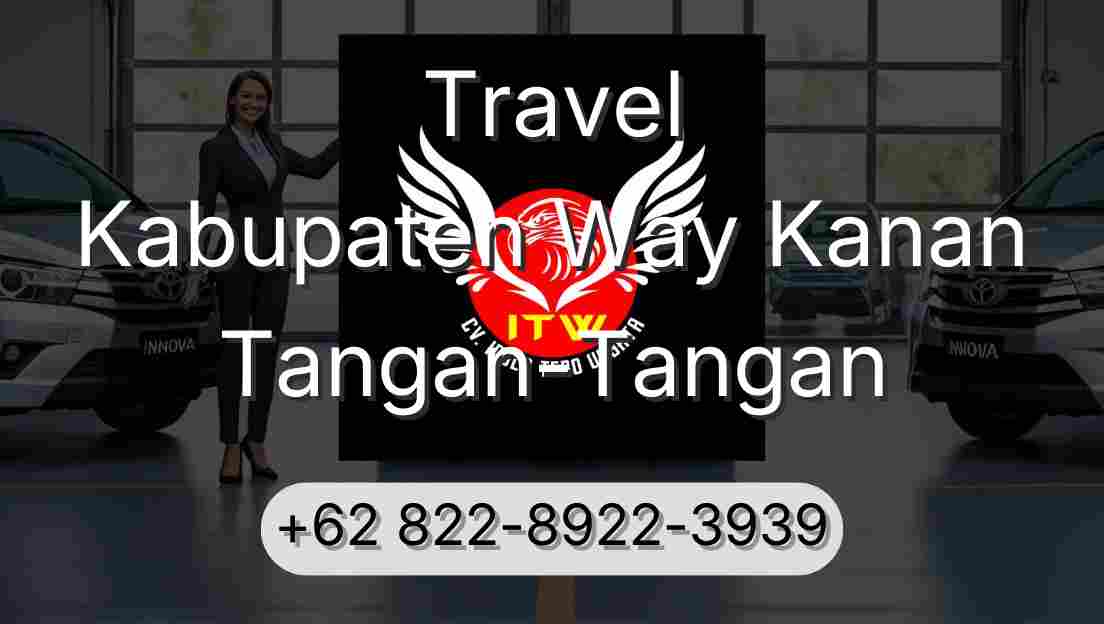 Travel Kabupaten Way Kanan Tangan-Tangan