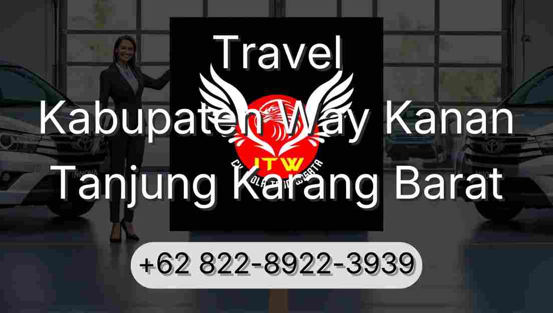 Travel Kabupaten Way Kanan Tanjung Karang Barat