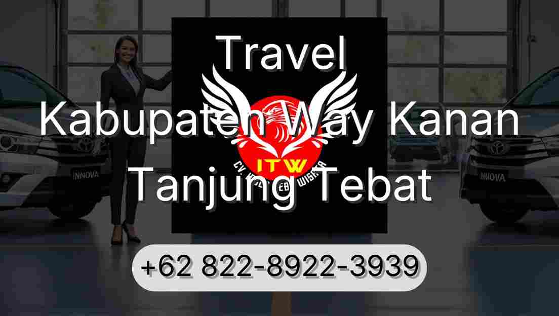 Travel Kabupaten Way Kanan Tanjung Tebat