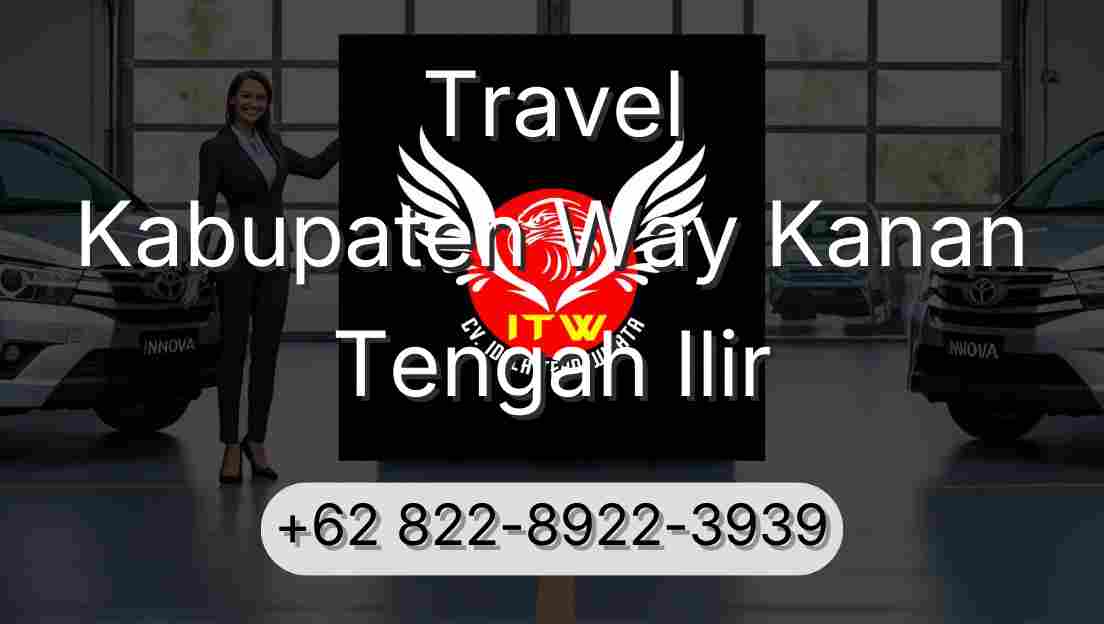 Travel Kabupaten Way Kanan Tengah Ilir
