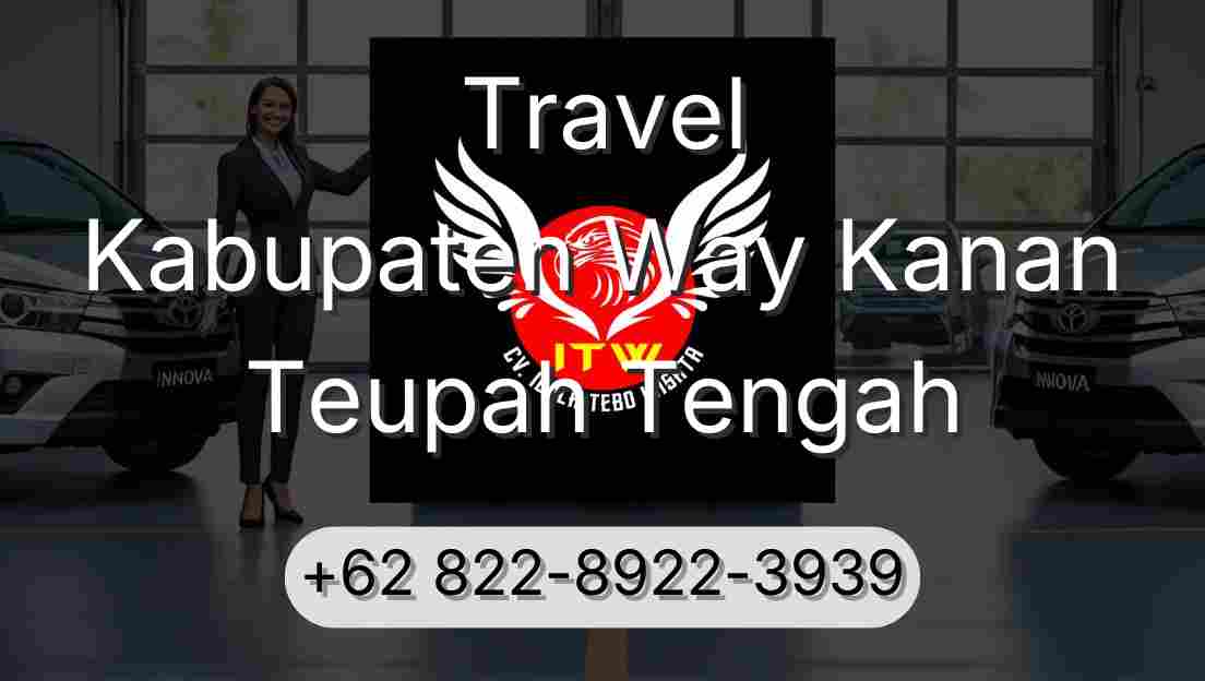 Travel Kabupaten Way Kanan Teupah Tengah