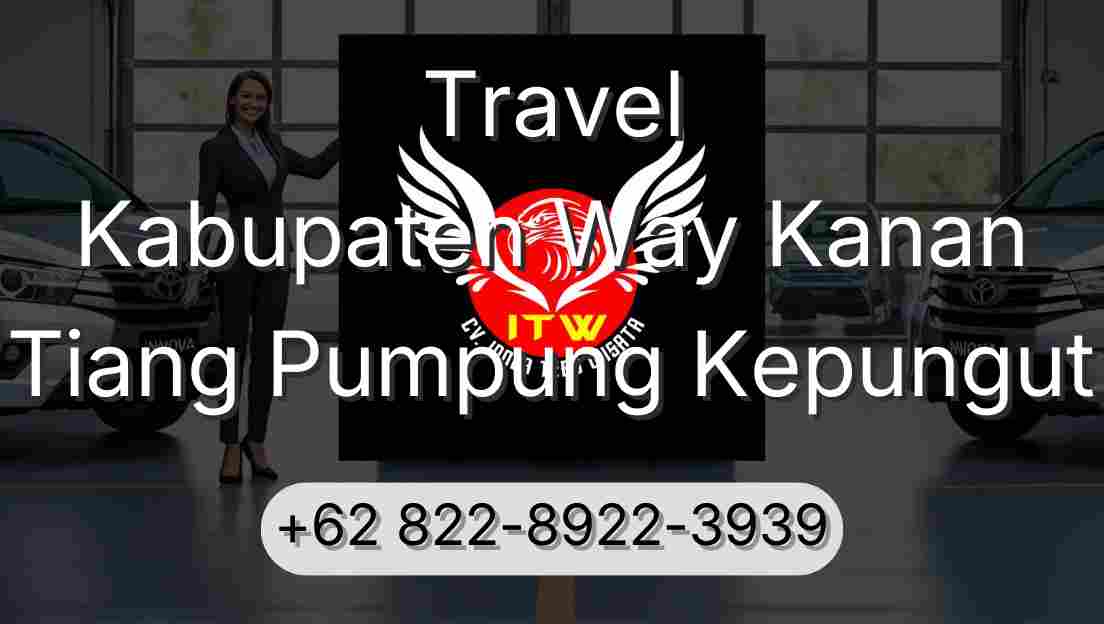 Travel Kabupaten Way Kanan Tiang Pumpung Kepungut