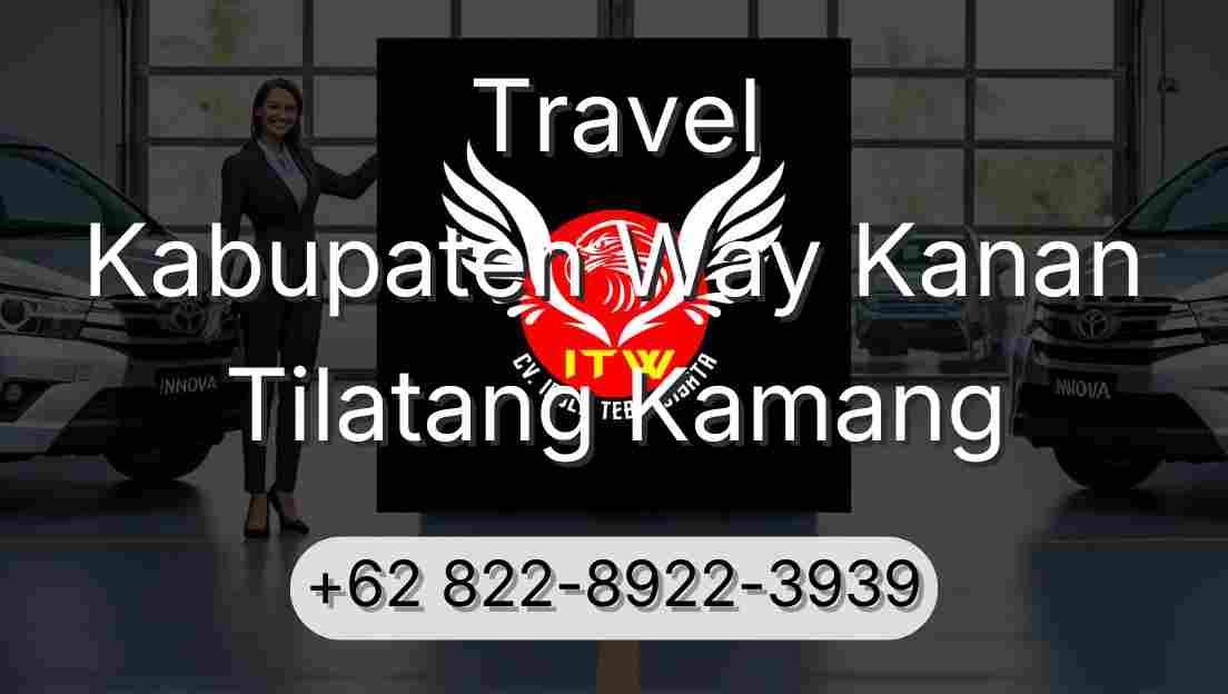 Travel Kabupaten Way Kanan Tilatang Kamang