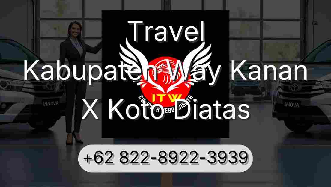 Travel Kabupaten Way Kanan X Koto Diatas