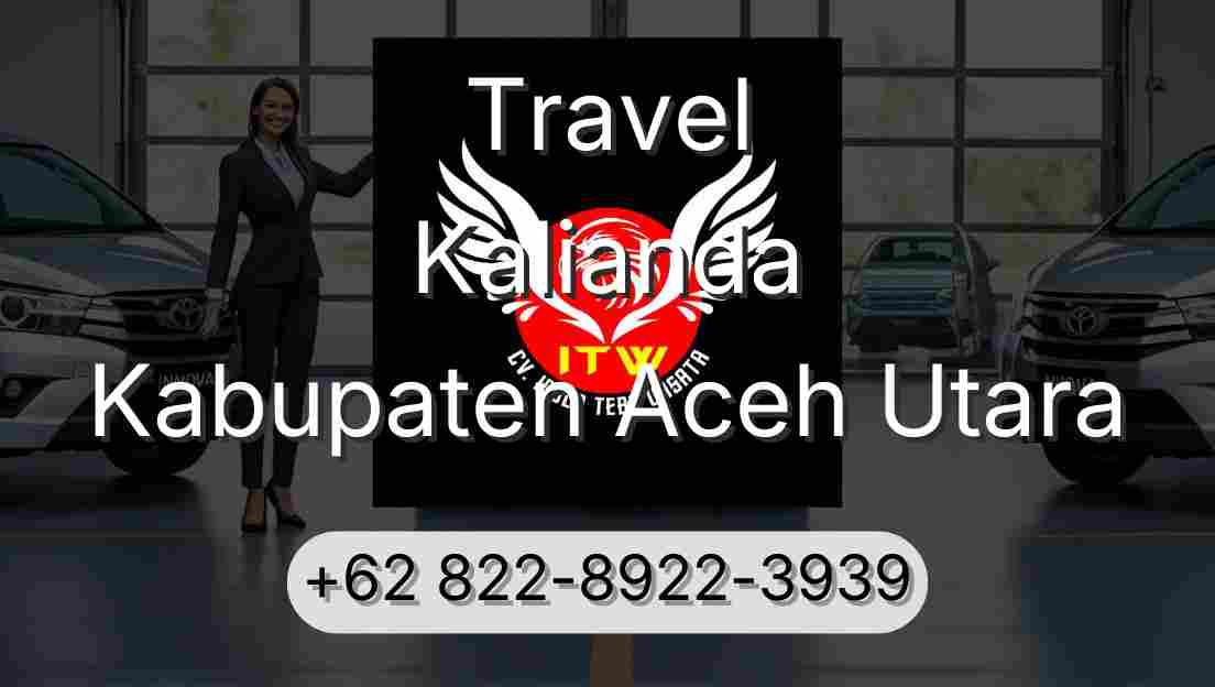 Travel Kalianda Kabupaten Aceh Utara