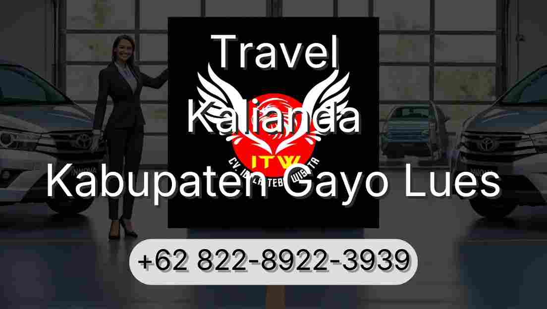 Travel Kalianda Kabupaten Gayo Lues