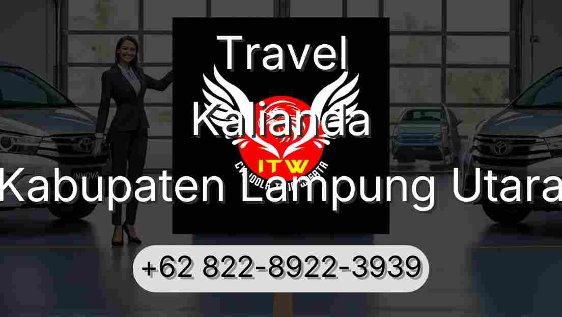 Travel Kalianda Kabupaten Lampung Utara