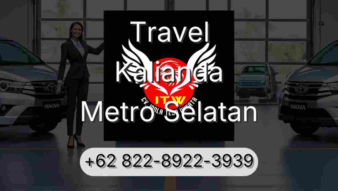 Travel Kalianda Metro Selatan