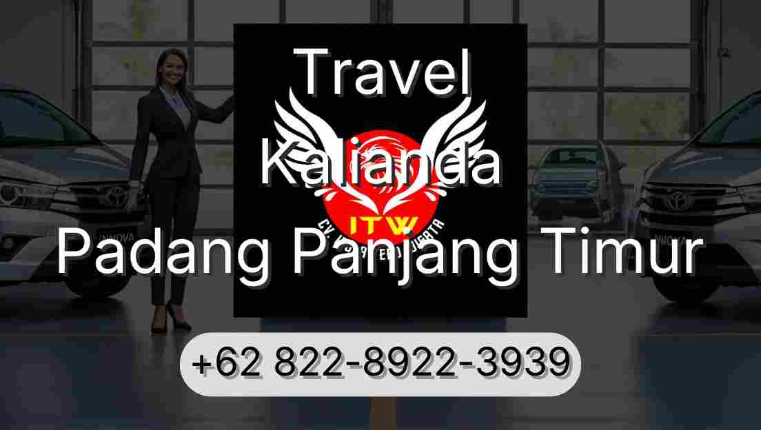 Travel Kalianda Padang Panjang Timur