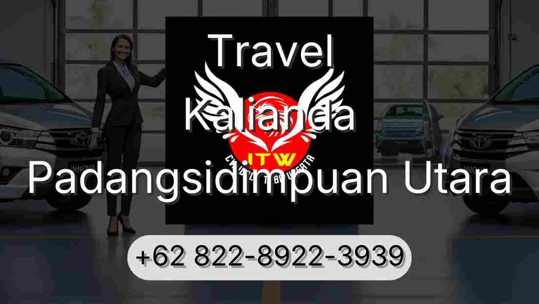 Travel Kalianda Padangsidimpuan Utara