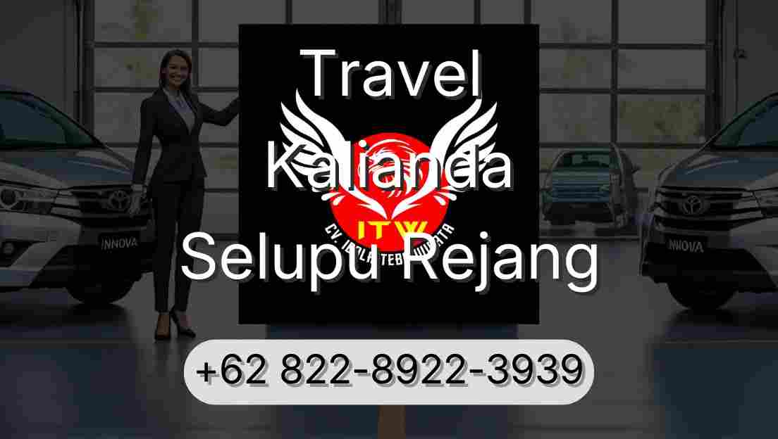 Travel Kalianda Selupu Rejang