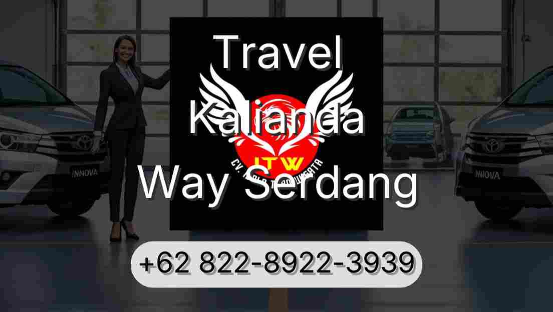 Travel Kalianda Way Serdang