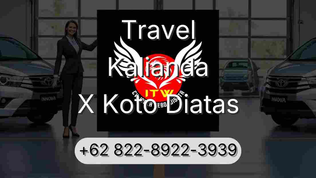 Travel Kalianda X Koto Diatas