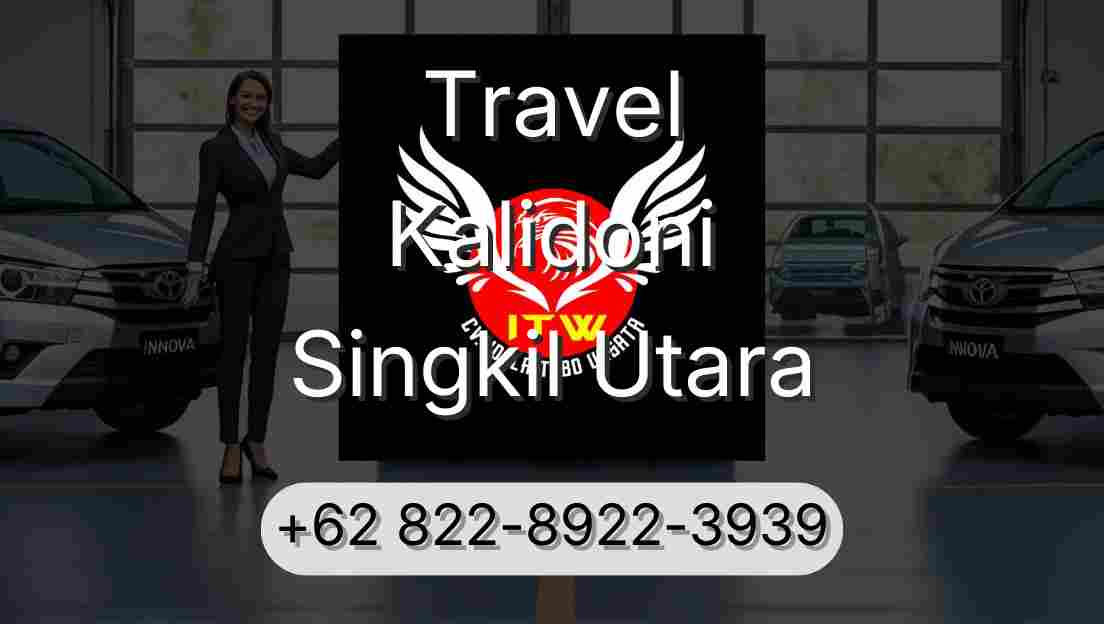 Travel Kalidoni Singkil Utara