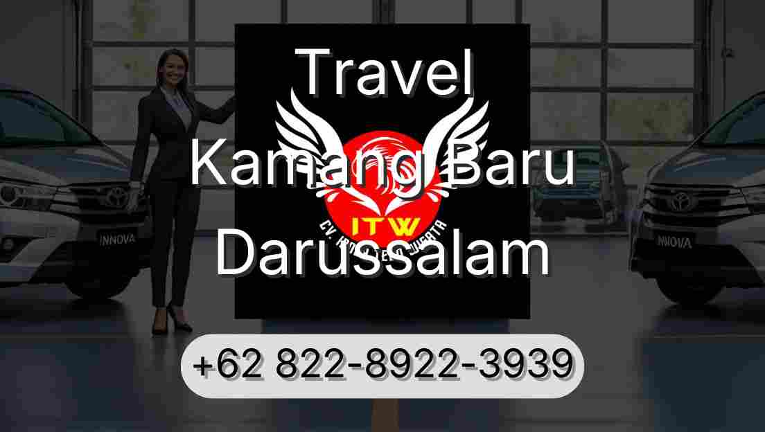 Travel Kamang Baru Darussalam