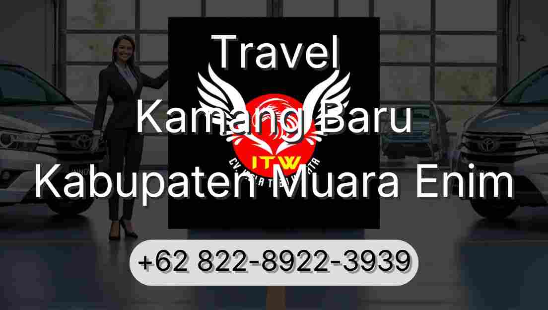 Travel Kamang Baru Kabupaten Muara Enim
