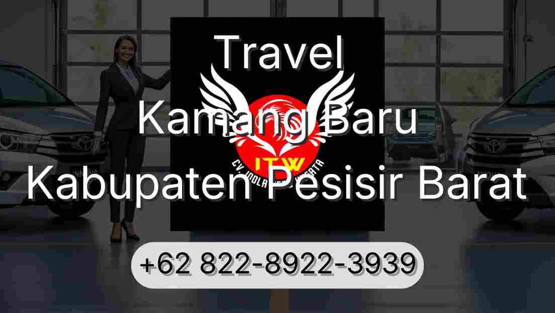 Travel Kamang Baru Kabupaten Pesisir Barat
