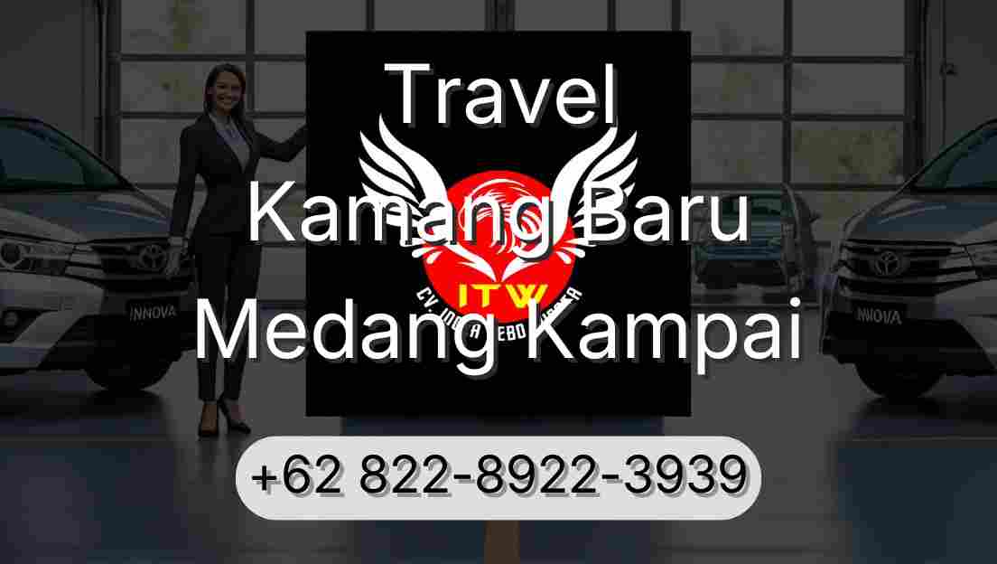 Travel Kamang Baru Medang Kampai