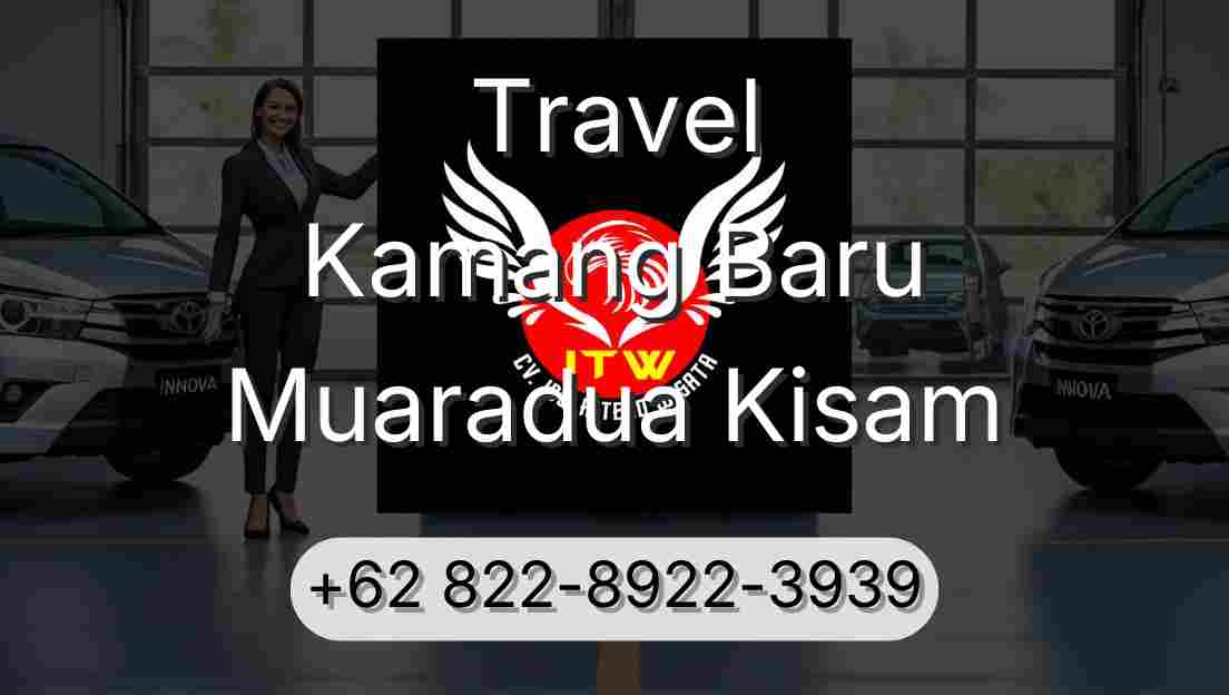 Travel Kamang Baru Muaradua Kisam