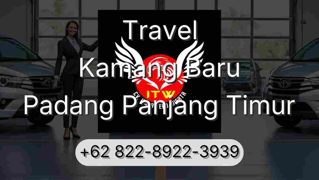 Travel Kamang Baru Padang Panjang Timur