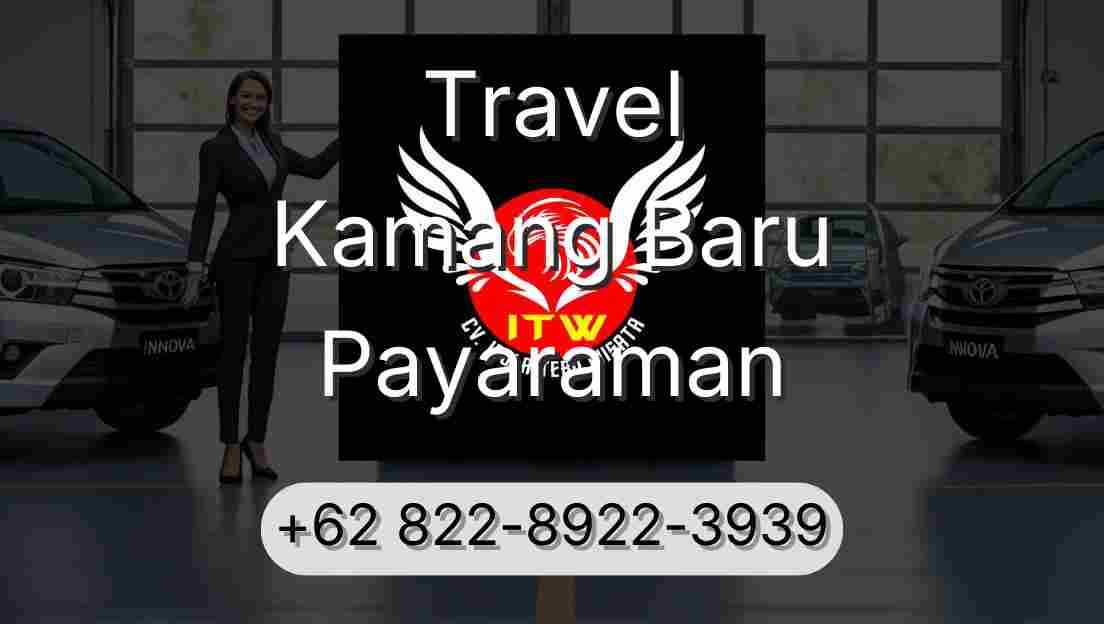 Travel Kamang Baru Payaraman