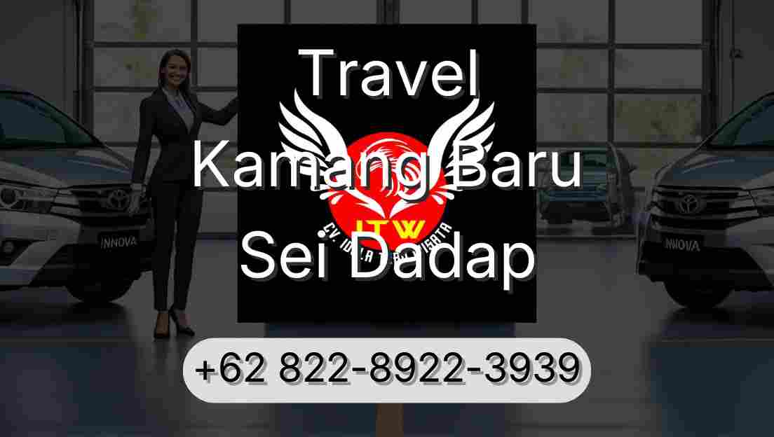 Travel Kamang Baru Sei Dadap