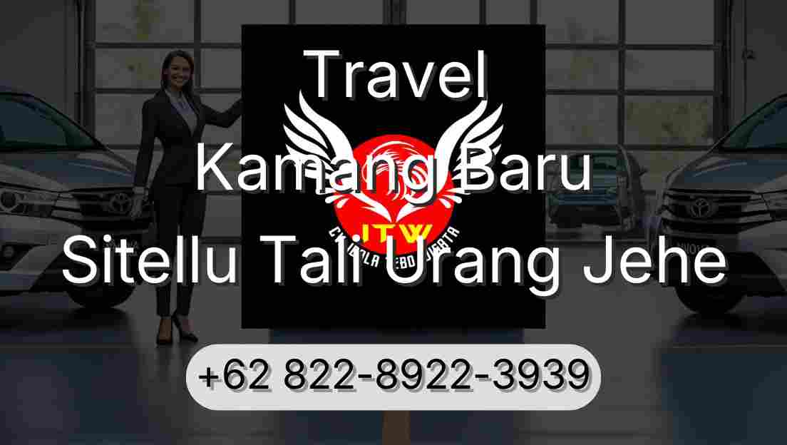 Travel Kamang Baru Sitellu Tali Urang Jehe