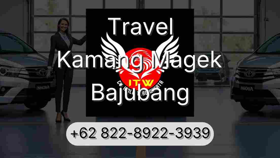 Travel Kamang Magek Bajubang