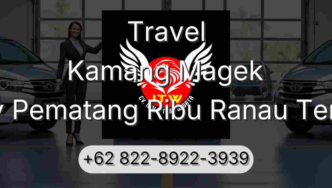 Travel Kamang Magek Buay Pematang Ribu Ranau Tengah