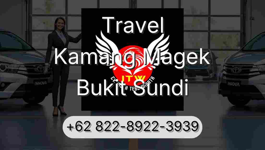 Travel Kamang Magek Bukit Sundi