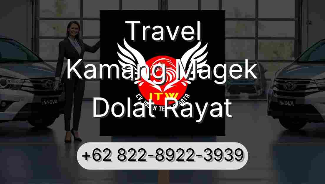 Travel Kamang Magek Dolat Rayat