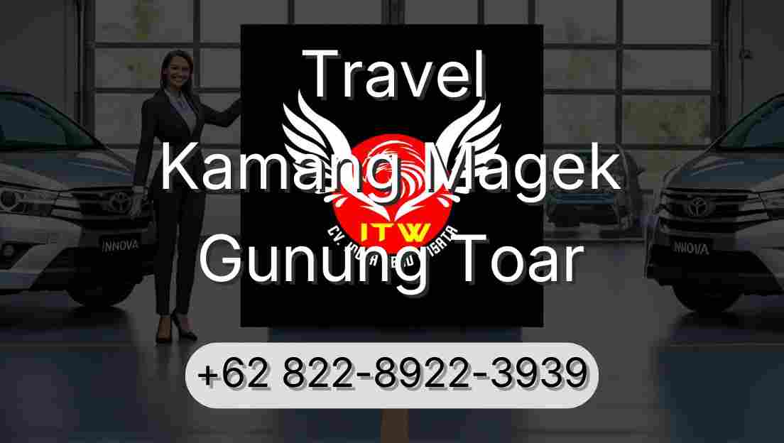 Travel Kamang Magek Gunung Toar