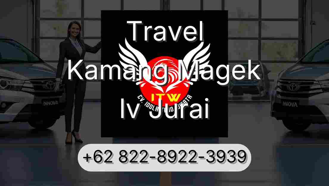 Travel Kamang Magek Iv Jurai