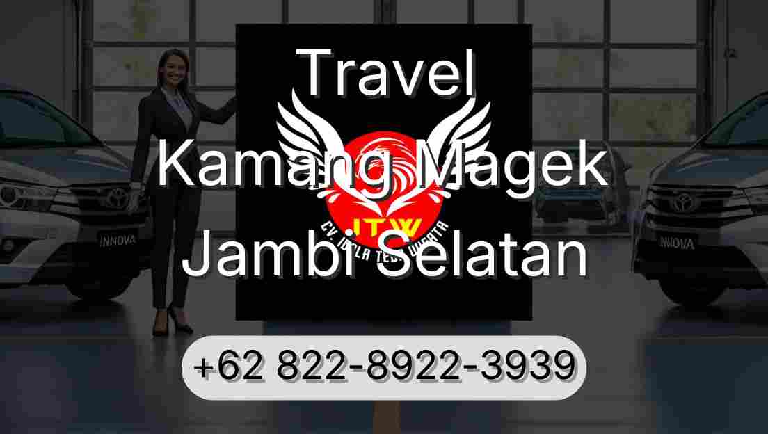 Travel Kamang Magek Jambi Selatan