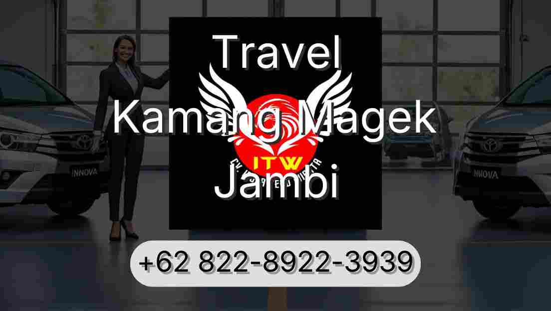 Travel Kamang Magek Jambi