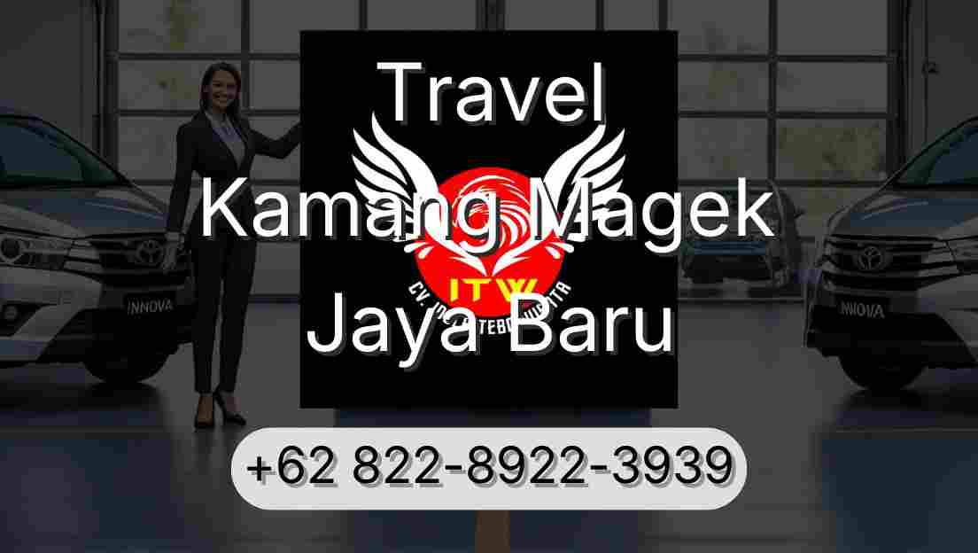 Travel Kamang Magek Jaya Baru